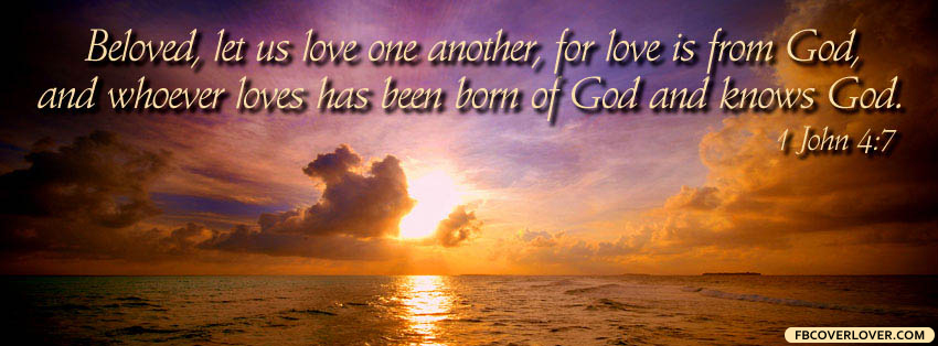 1 John 4:7 Facebook Covers More Religious Covers for Timeline