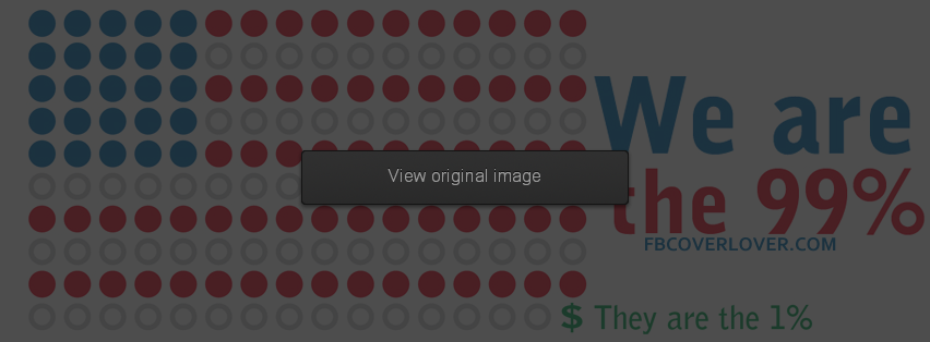 We Are The 99 Percent 4 Facebook Covers More Causes Covers for Timeline