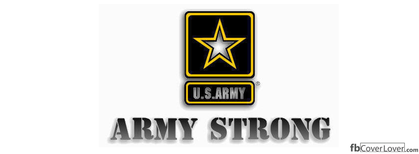 Army Strong Facebook Timeline  Profile Covers