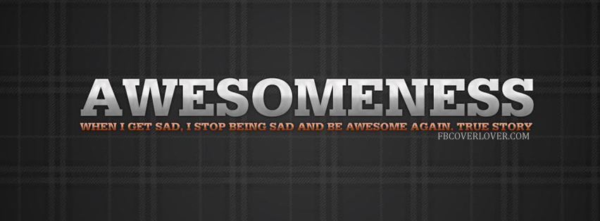 Awesomeness Facebook Covers More Quotes Covers for Timeline