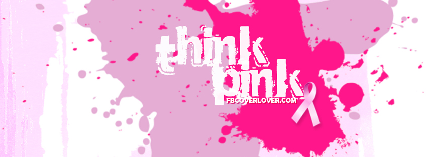 Think Pink  Facebook Covers More Causes Covers for Timeline