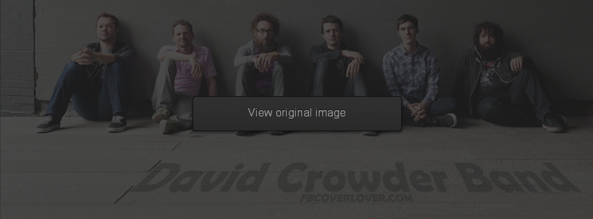 David Crowder Band 2 Facebook Covers More Music Covers for Timeline