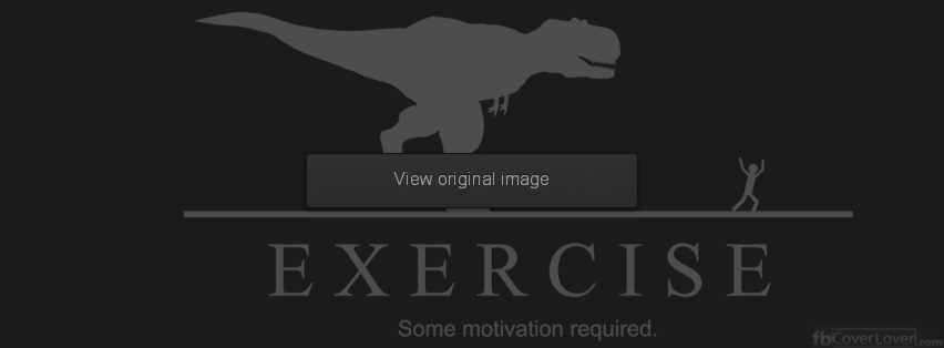 exercize: some motivation needed Facebook Covers More Funny Covers for Timeline