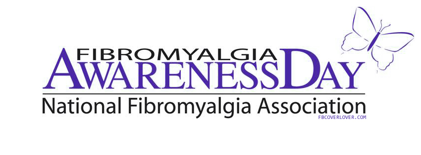 Fibromyalgia Awareness Day Facebook Covers More Causes Covers for Timeline