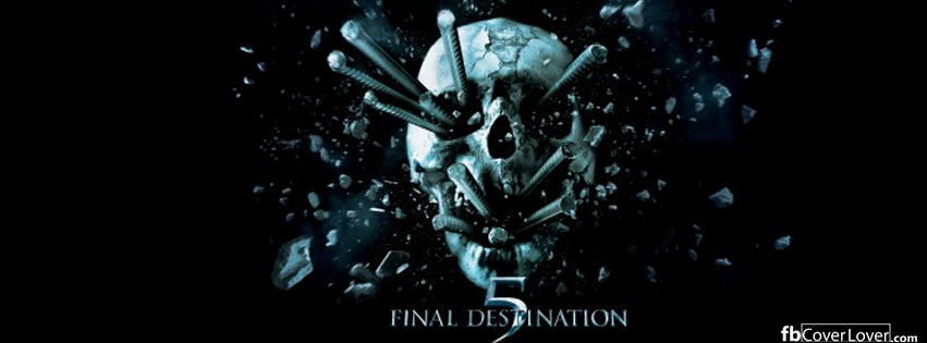 The Final Destination 5 Poster Facebook Timeline  Profile Covers