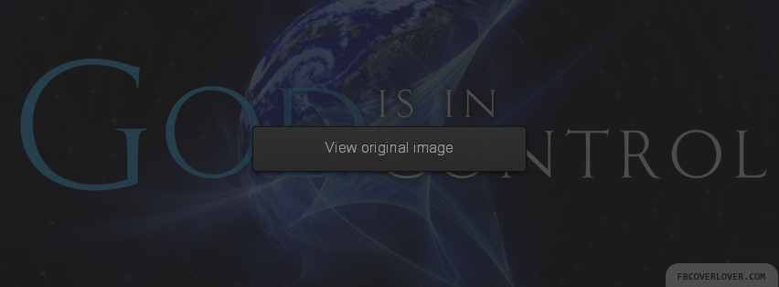 God Is In Control Facebook Covers More Religious Covers for Timeline