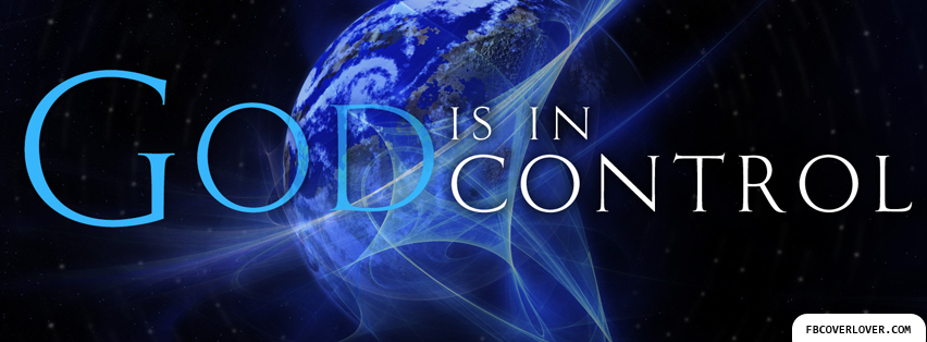 God Is In Control Facebook Covers More Religious Covers for Timeline