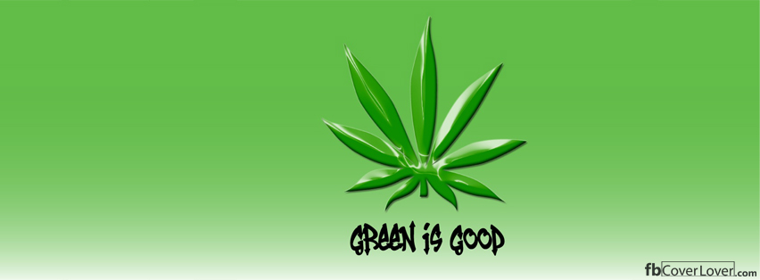 Green is good Facebook Timeline  Profile Covers