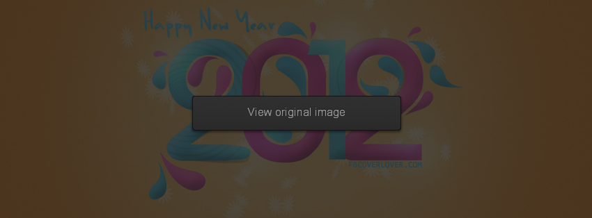 Happy New Year 2012 Splash Facebook Covers More Holidays Covers for Timeline