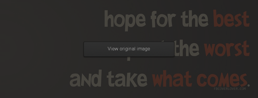 Hope for the best Facebook Covers More Quotes Covers for Timeline