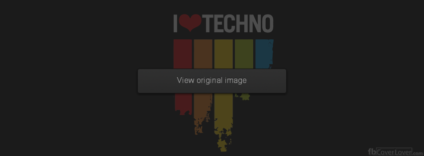I Love Techno Music Facebook Covers More Music Covers for Timeline