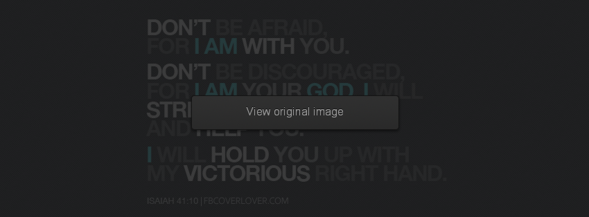 Isaiah 41:10 Scripture Facebook Covers More Religious Covers for Timeline