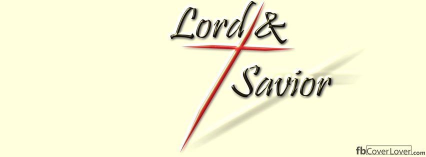 Lord and Savior Facebook Timeline  Profile Covers