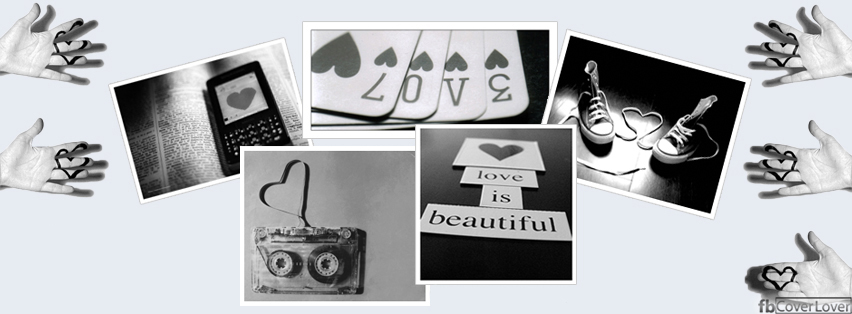 Black and White Love Collage Facebook Covers More Love Covers for Timeline