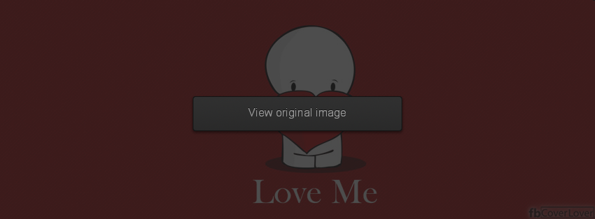 Love Me Facebook Covers More Love Covers for Timeline