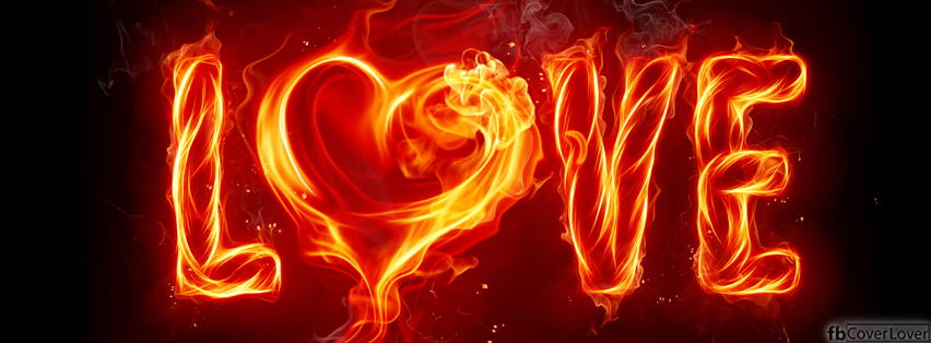 Love is on Fire Facebook Covers More Love Covers for Timeline