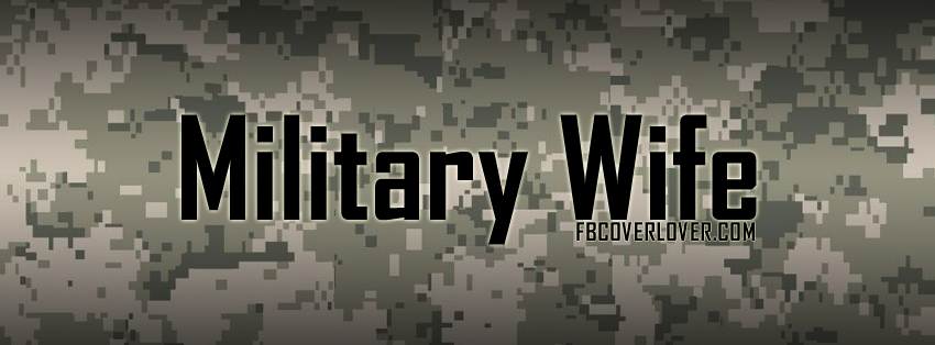 Military Wife Facebook Timeline  Profile Covers