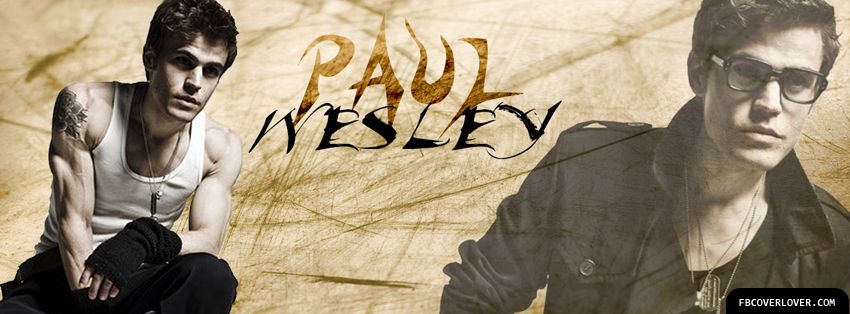 Paul Wesley Facebook Timeline  Profile Covers