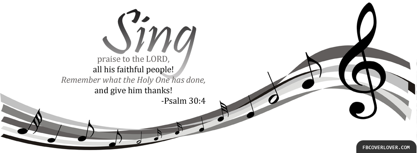 Psalm 30:4 Facebook Covers More Religious Covers for Timeline
