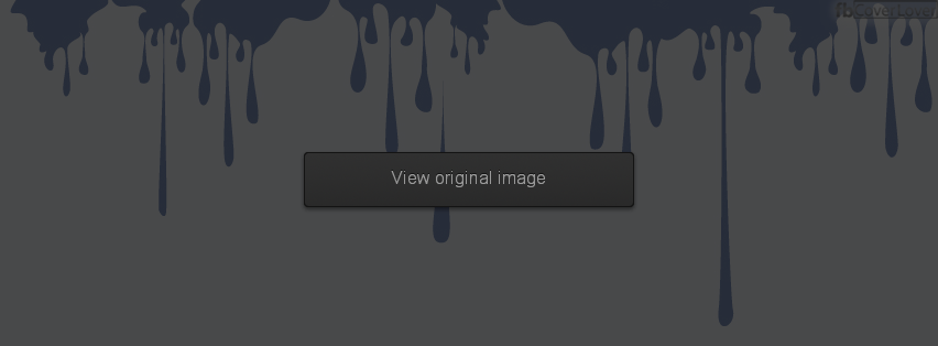 facebook profile is dripping Facebook Covers More Miscellaneous Covers for Timeline
