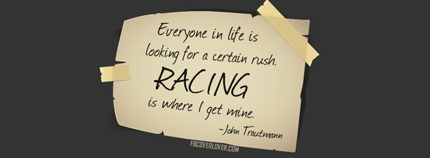 Racing Quote Facebook Covers More Quotes Covers for Timeline