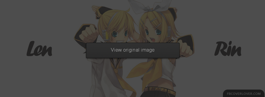 Kagamine Rin and Len 3 Facebook Covers More Anime Covers for Timeline