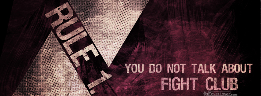 Rule 1 of Fight Club Facebook Timeline  Profile Covers