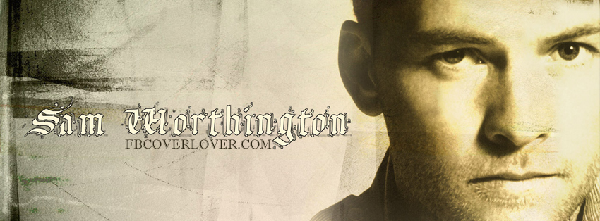 Sam Worthington 3 Facebook Covers More Celebrity Covers for Timeline