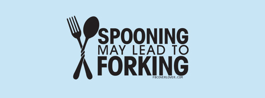Spooning may lead to forking Facebook Timeline  Profile Covers
