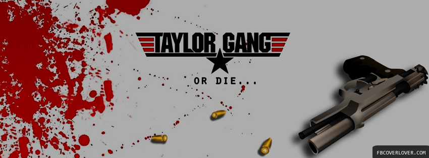 Taylor Gang or Die Facebook Covers More Miscellaneous Covers for Timeline
