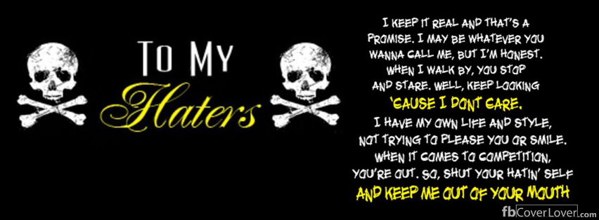 To My Haters Facebook Timeline  Profile Covers
