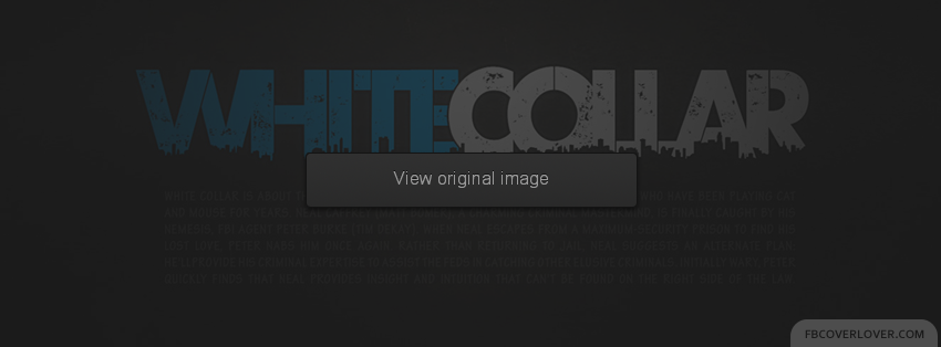 White Collar Facebook Covers More Movies_TV Covers for Timeline
