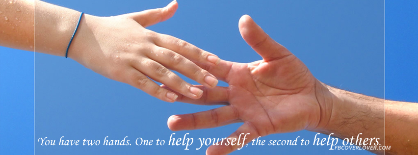 You have two hands.. Facebook Covers More Quotes Covers for Timeline