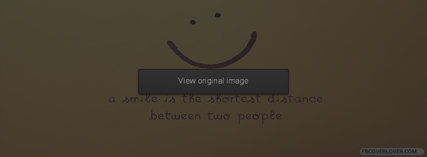 A Smile Is The Shortest Distance Facebook Covers More life Covers for Timeline