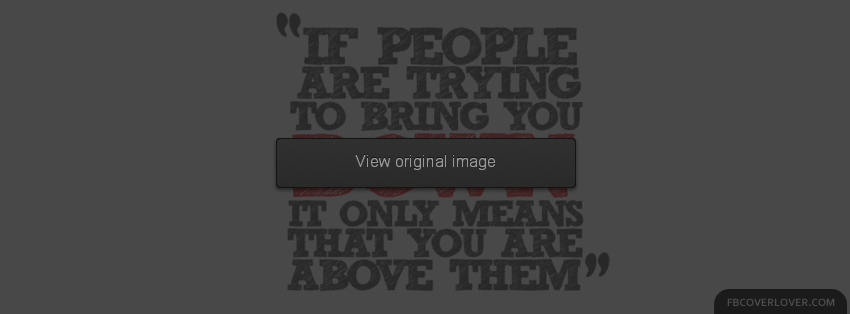 Above Them Facebook Covers More Quotes Covers for Timeline