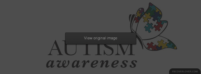 Autism Awareness 5 Facebook Covers More Causes Covers for Timeline