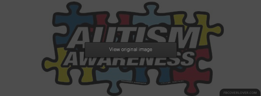 Autism Awareness Facebook Covers More Causes Covers for Timeline