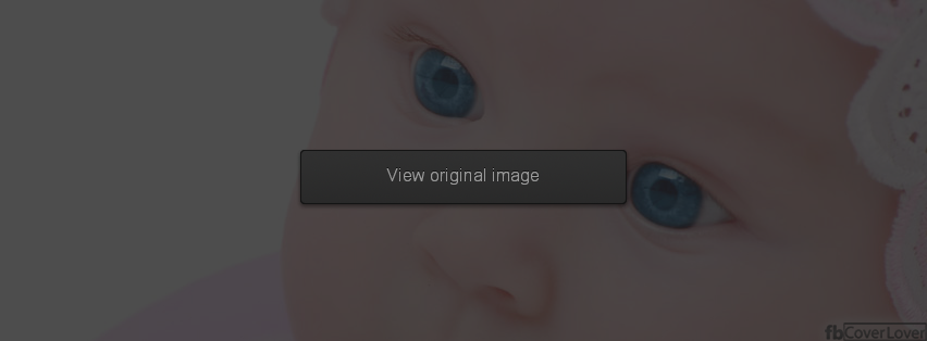 Cute Baby Closeup Facebook Covers More Miscellaneous Covers for Timeline