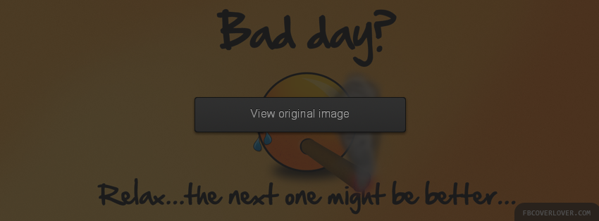 Bad Day Facebook Covers More Funny Covers for Timeline