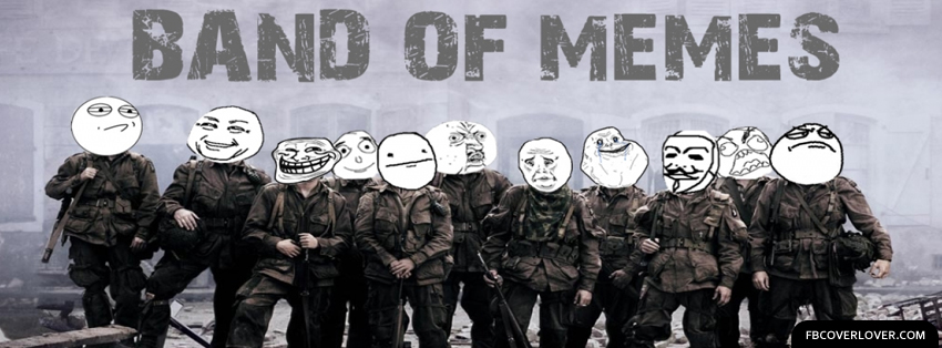 Band Of Memes Facebook Timeline  Profile Covers