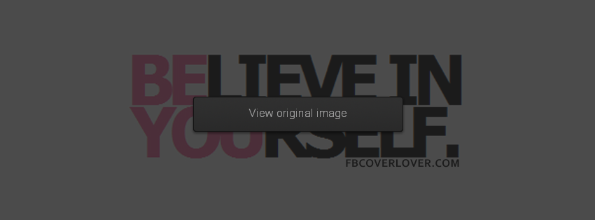 Believe In Yourself Facebook Covers More Quotes Covers for Timeline