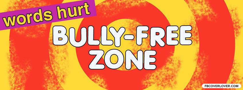 Bully Free Zone Facebook Timeline  Profile Covers
