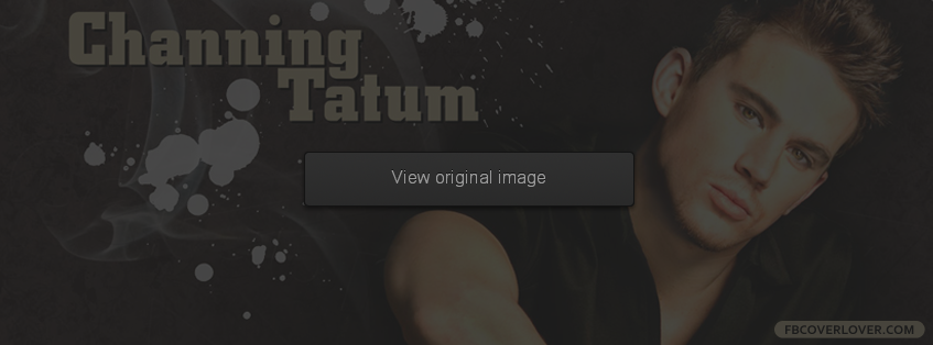 Channing Tatum 5 Facebook Covers More Celebrity Covers for Timeline