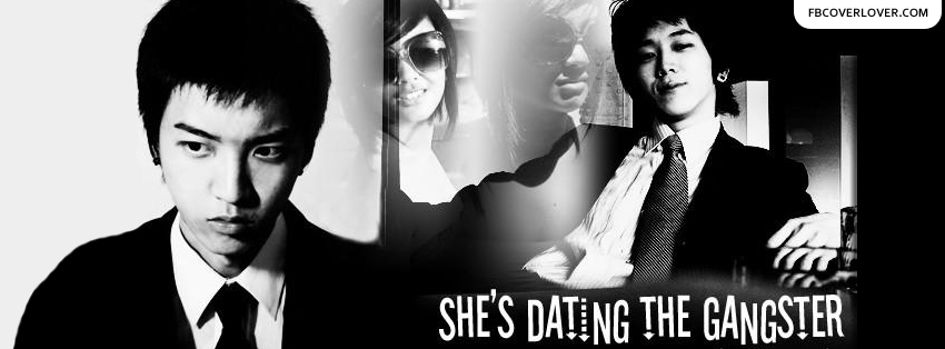 Shes Dating The Gangster Facebook Covers More User Covers for Timeline
