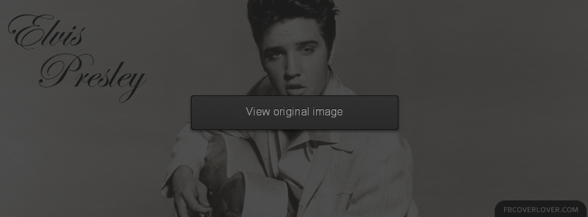 Elvis Presley 4 Facebook Covers More Celebrity Covers for Timeline