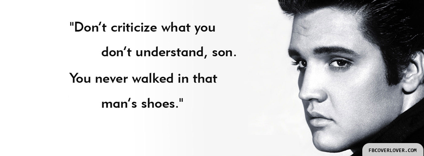 Elvis Presley Quote Facebook Covers More Quotes Covers for Timeline