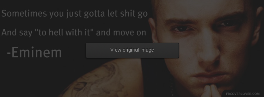 Eminem Quote Facebook Covers More Quotes Covers for Timeline