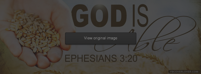 God Is Able Ephesians 3:20 Facebook Covers More Religious Covers for Timeline