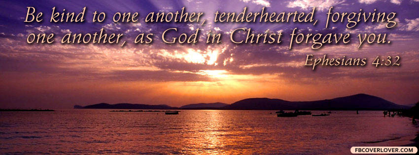 Ephesians 4:32 Facebook Covers More Religious Covers for Timeline