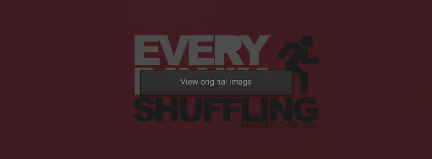 Every Day Im Shuffling Facebook Covers More Lyrics Covers for Timeline